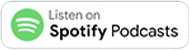 Listen on Spotify Podcasts
